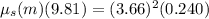 \mu_s(m)(9.81) = (3.66)^2(0.240)