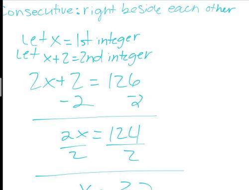 Find two consecutive even integers whose sum is 126. write an equation.
