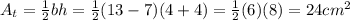 A_t = \frac{1}{2}bh = \frac{1}{2}(13-7)(4+4)= \frac{1}{2}(6)(8) = 24cm^2