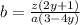 b=\frac{z(2y+1)}{a(3-4y)}