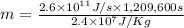 m=\frac{2.6\times 10^{11} J/s\times 1,209,600 s}{2.4\times 10^7 J/Kg}