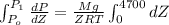 \int_{P_{o}}^{P_{1}} \frac{dP}{dZ} = \frac{Mg}{ZRT} \int_{0}^{4700} dZ