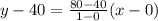 y-40=\frac{80-40}{1-0}(x-0)