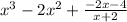 x^{3}-2x^{2} +\frac{-2x-4}{x+2}