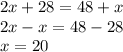 2x+28=48+x\\&#10;2x-x=48-28\\&#10;x=20