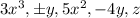 3x^3, \pm y, 5x^2,-4y, z