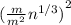 {(\frac{m}{m^2} n^{1/3})}^2