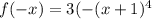 f(-x)=3(-(x+1)^4