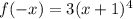 f(-x)=3(x+1)^4