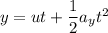 y=ut+\dfrac{1}{2}a_yt^2