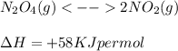 N_2 O_4 (g)2NO_2 (g)\\\\\Delta H=+58 KJ per mol