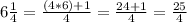6\frac{1}{4} =\frac{(4*6)+1}{4} =\frac{24+1}{4} =\frac{25}{4}