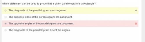 Which statement can be used to prove that a given parallelogram is a rectangle?  the diagonals of th