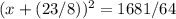 (x+(23/8))^{2}=1681/64