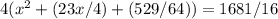 4(x^{2} +(23x/4)+(529/64))=1681/16