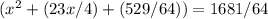 (x^{2} +(23x/4)+(529/64))=1681/64