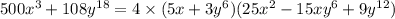500x^3+108y^{18}=4\times (5x+3y^6)(25x^2-15xy^6+9y^{12})