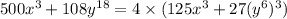 500x^3+108y^{18}=4\times (125x^3+27(y^6)^3)