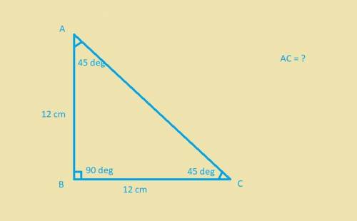 Each leg of a 45°-45°-90° triangle measures 12 cm. what is the length of the hypotenuse?