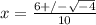 x=\frac{6+/-\sqrt{-4}}{10}