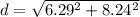 d = \sqrt{6.29^2+8.24^2}