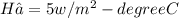 H∞  = 5 w/m^2 -degree C