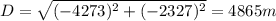 D=\sqrt{(-4273)^2+(-2327)^2} =4865m