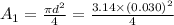 A_1=\frac{\pi d^2}{4}=\frac{3.14\times (0.030)^2}{4}