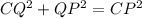 CQ^2+QP^2=CP^2