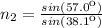 n_{2}=\frac{sin(57.0\º)}{sin(38.1\º)}