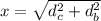 x=\sqrt{d_{c}^2+d_{b}^2}