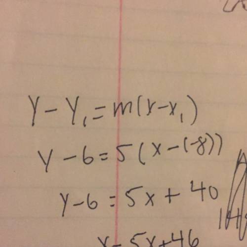Find the equation of the line that has a slope of 5 and passes through the point (-8,6).