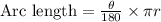 \text{Arc length}=\frac{\theta}{180}\times \pi r