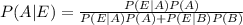 P(A|E)=\frac{P(E|A)P(A)}{P(E|A)P(A)+P(E|B)P(B)}
