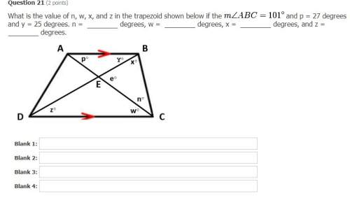 Need ur 30 what is the value of n, w, x, and z in the trapezoid shown below if the latex-b5204736