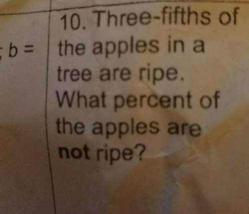 Three fifths of the apples in the tree are right what percent of the apples are not right