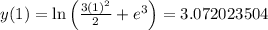 y(1)=\ln \left(\frac{3(1)^2}{2}+e^3\right)=3.072023504