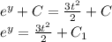 e^y+C=\frac{3t^2}{2}+C\\e^y=\frac{3t^2}{2}+C_{1}