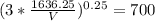 (3*\frac{1636.25}{V})^{0.25} = 700