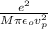 \frac{e^{2}}{M\pi\epsilon_{o}v_{p}^{2}}