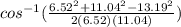 cos^{-1}(\frac{6.52^{2}+11.04^{2}-13.19^{2}}{2(6.52)(11.04)})