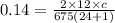 0.14=\frac{2\times 12\times c}{675(24+1)}