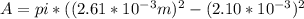 A = pi*((2.61*10^{-3}m)^2 - (2.10*10^{-3})^2