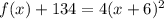 f(x)+134=4(x+6)^{2}