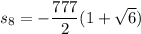 s_8 = - \dfrac{777}{2} (1 + \sqrt 6)&#10;
