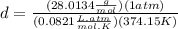 d=\frac{(28.0134\frac{g}{mol})(1atm)}{(0.0821\frac{L.atm}{mol.K})(374.15K)}