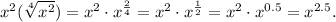 x^2(\sqrt[4]{x^2})=x^2\cdot x^{\frac{2}{4}}=x^2\cdot x^{\frac{1}{2}}=x^2\cdot x^{0.5}=x^{2.5}.