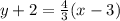 y+2=\frac{4}{3}(x-3)