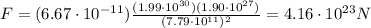 F=(6.67\cdot 10^{-11})\frac{(1.99\cdot 10^{30})(1.90\cdot 10^{27})}{(7.79\cdot 10^{11})^2}=4.16\cdot 10^{23} N