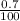 \frac{0.7}{100}